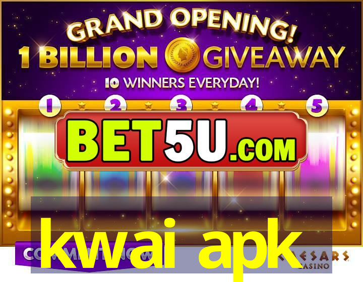 kwai apk